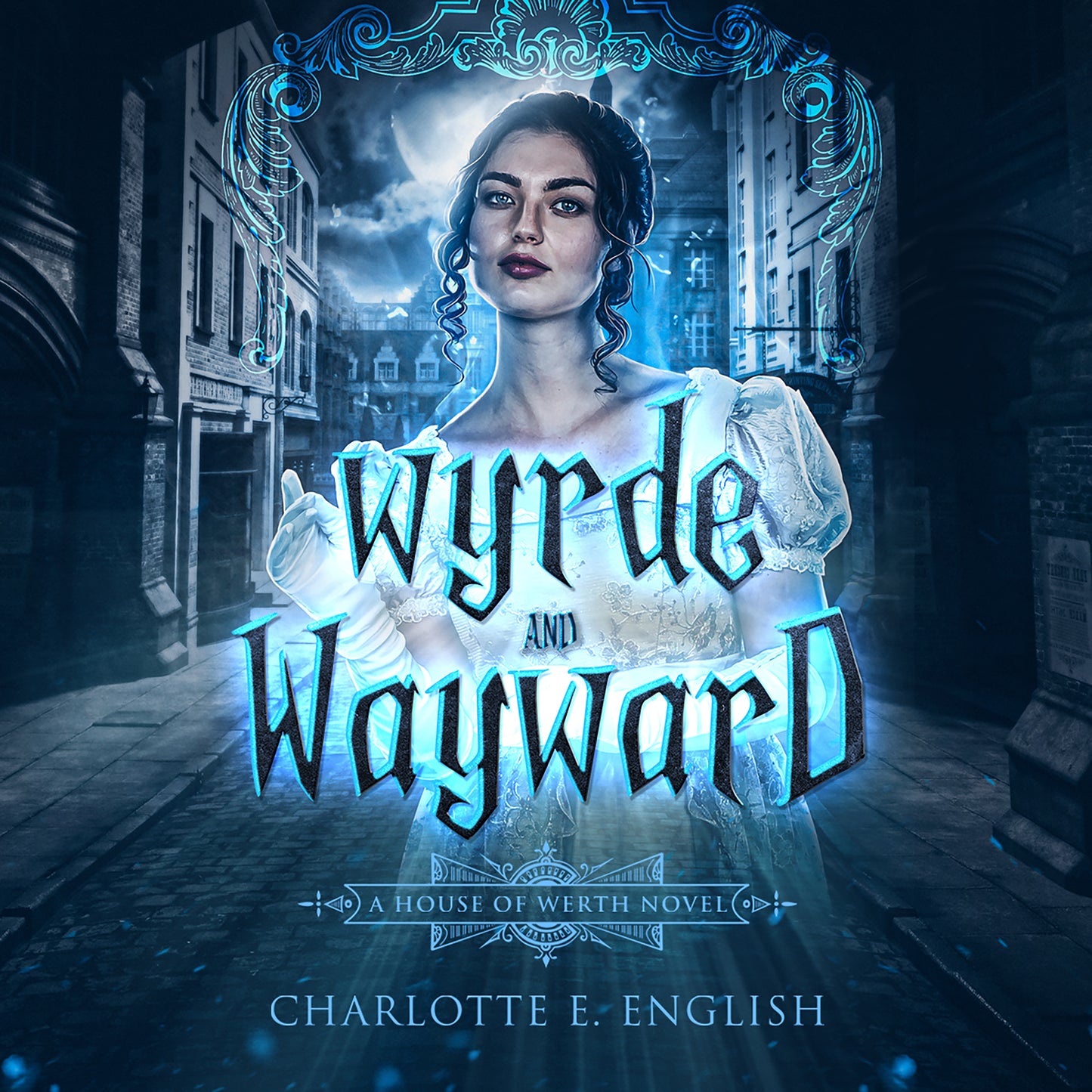 Wyrde and Wayward