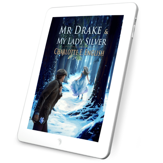 Mr. Drake and My Lady Silver (Ebook)
