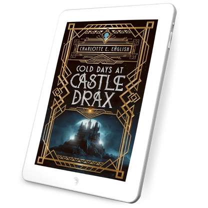 Cold Days at Castle Drax ebook cover — Chronicles of Vexx cosy gothic by Charlotte E. English