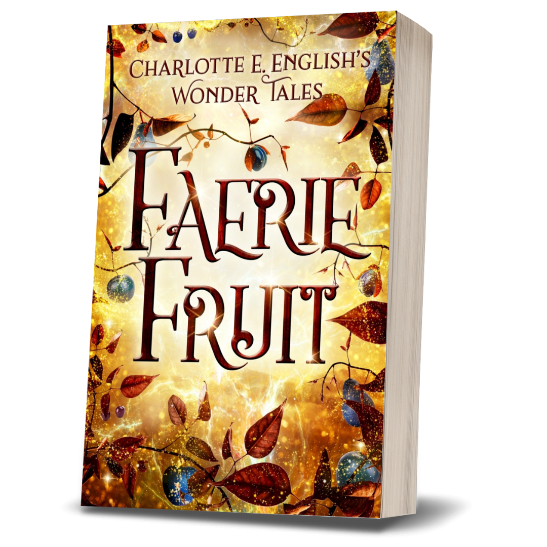 Faerie Fruit paperback cover — Wonder Tales fae cosy fairytale by Charlotte E. English