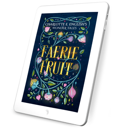 Faerie Fruit ebook Sun edition cover — Wonder Tales fae cosy fairytale by Charlotte E. English