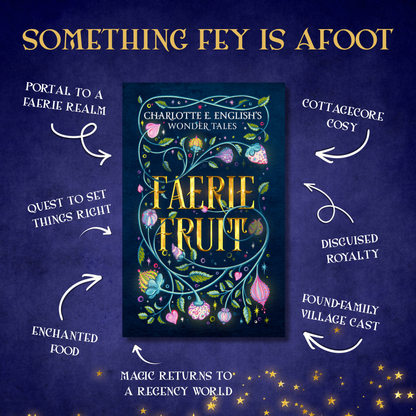 Genre and trope highlights for Faerie Fruit, a Wonder Tales fae cosy fairytale novel by Charlotte E. English