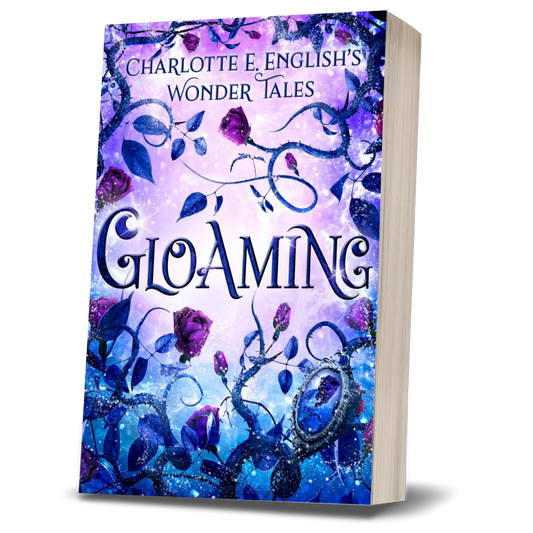 Gloaming paperback cover — Wonder Tales fae cosy fairytale by Charlotte E. English