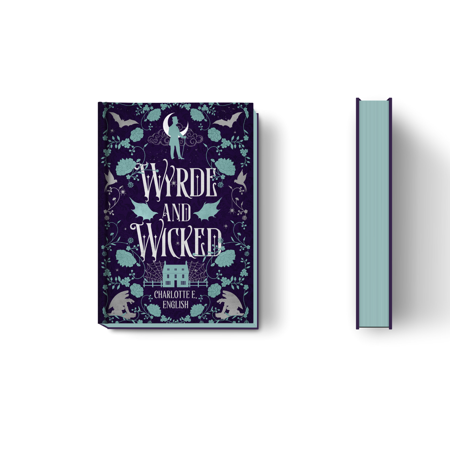 Wyrde and Wicked hardback special edition cover — House of Werth cosy gothic fantasy by Charlotte E. English