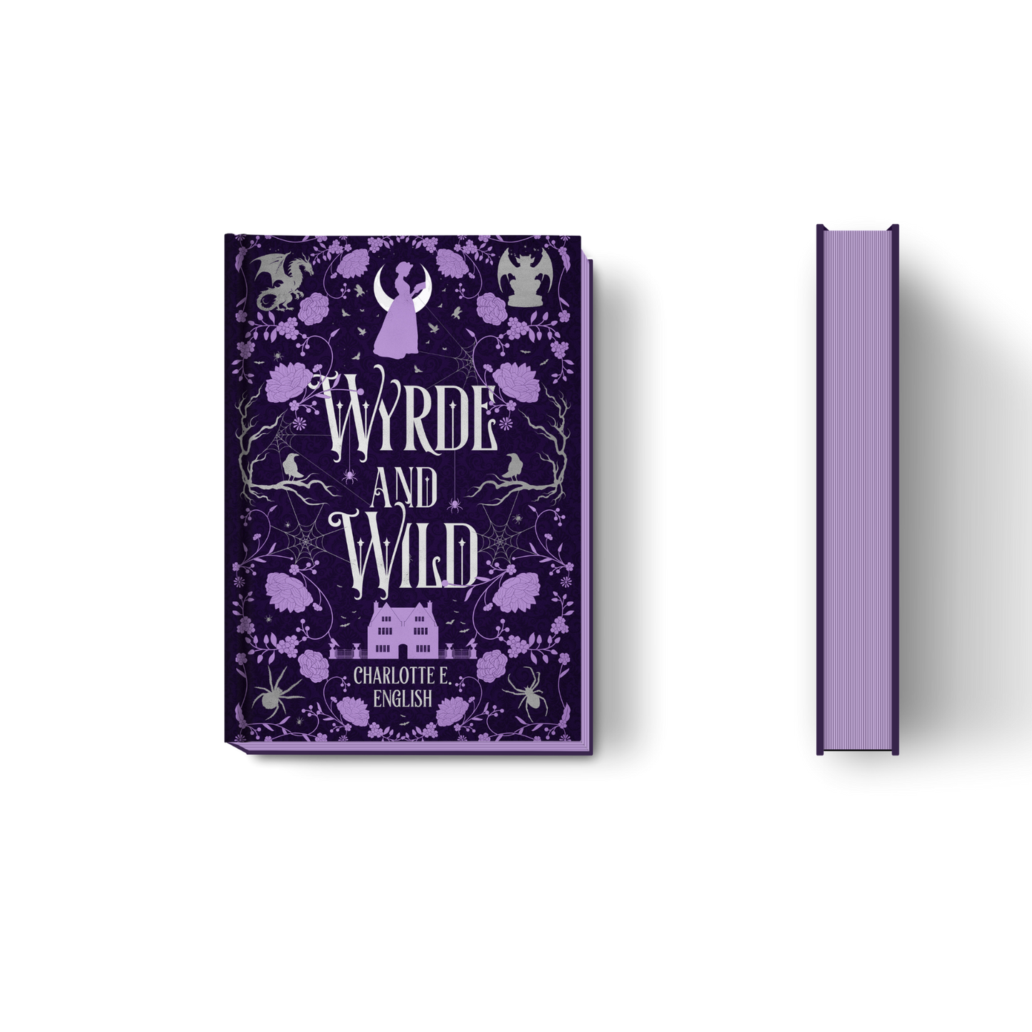 Wyrde and Wild hardback special edition cover — House of Werth cosy gothic fantasy by Charlotte E. English
