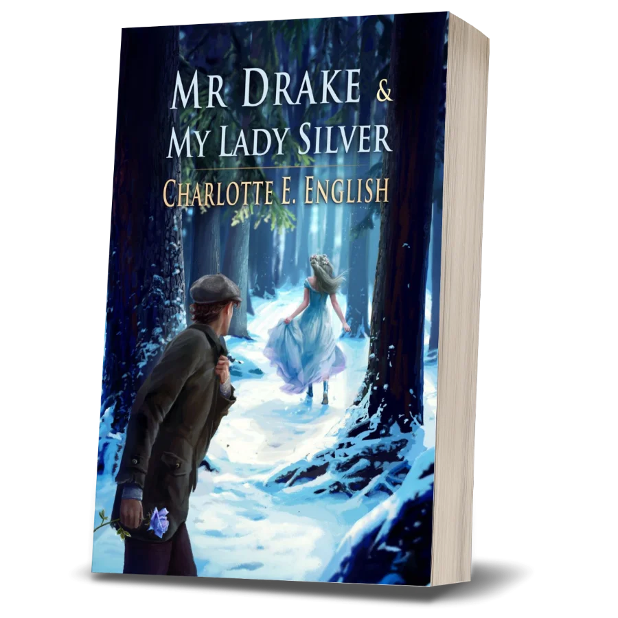 Mr. Drake and My Lady Silver paperback cover — Tales of Aylfenhame fae cosy fairytale by Charlotte E. English