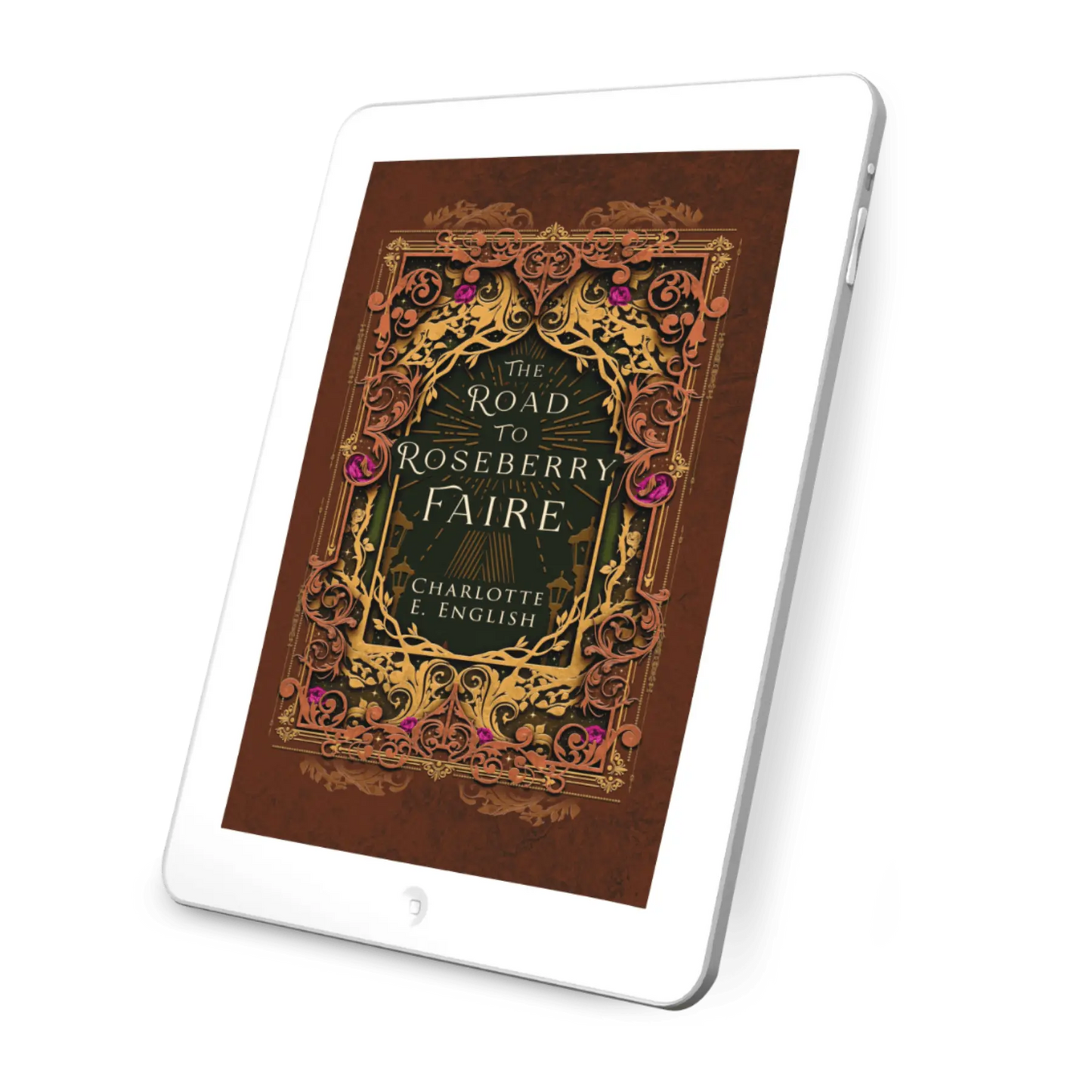 The Road to Roseberry Faire Ebook cover — cosy fairytale by Charlotte E. English