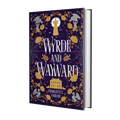 Wyrde and Wayward Special Edition Hardback