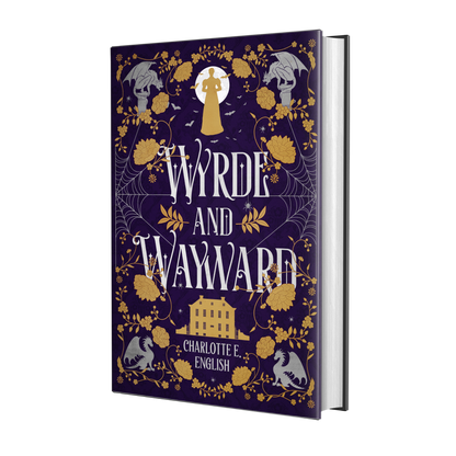 Wyrde and Wayward hardback special edition cover — House of Werth cosy gothic fantasy by Charlotte E. English