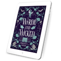 Wyrde and Wicked