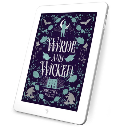 Wyrde and Wicked ebook special edition cover — House of Werth cosy gothic fantasy by Charlotte E. English