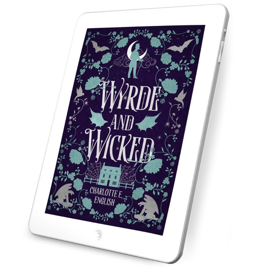 Wyrde and Wicked ebook special edition cover — House of Werth cosy gothic fantasy by Charlotte E. English