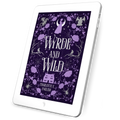 Wyrde and Wild