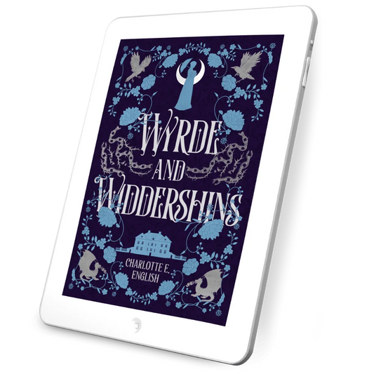 Wyrde and Widdershins ebook special edition cover — House of Werth cosy gothic fantasy by Charlotte E. English