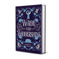 Wyrde and Widdershins Special Edition Hardback