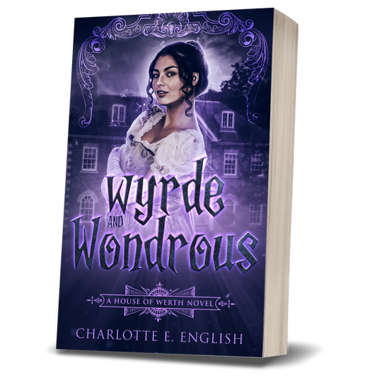Wyrde and Wondrous paperback cover, alternate view — House of Werth cosy gothic fantasy by Charlotte E. English