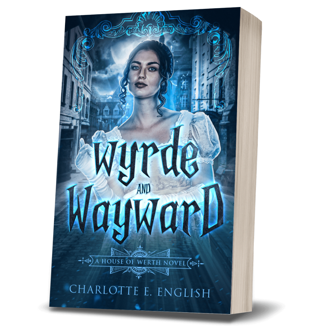 Wyrde and Wayward paperback cover, alternate view — House of Werth cosy gothic fantasy by Charlotte E. English
